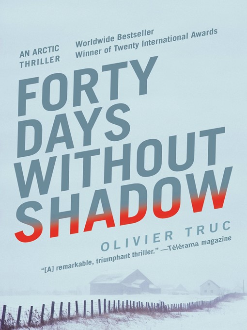 Title details for Forty Days Without Shadow by Olivier Truc - Available